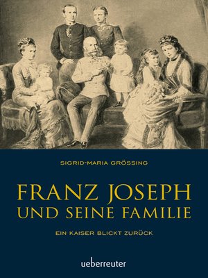 cover image of Franz Joseph und seine Familie